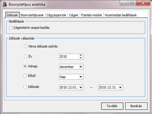 3.5.2. Analitikus kimutatások 3.5.2.1.Bizonylattípus analitika Pénznemenként csoportosítva jeleníti meg a meghatározott bizonylattípusokon szereplő mozgások összesített értékét.