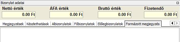 A tételek kiválasztásakor alapértelmezett értékeként a program megjeleníti a cikkek tulajdonságait (egységár, mennyiség, stb.), de ezek az értékek tételenként módosíthatók.