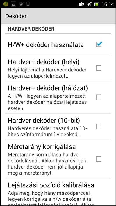 Android rendszer Érintse meg a ikont a videofájlon, a felvétel lejátszásához.