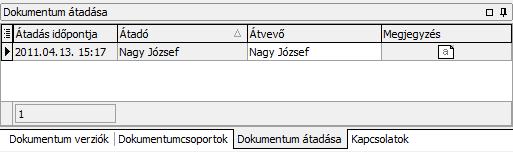 Dokumentum átadása A dokumentum átadását lehet rögzíteni ebben az ablakban.
