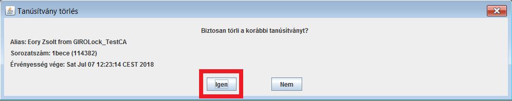 lépés: Megerősítést kér az alkalmazás a tanúsítvány törlésére.