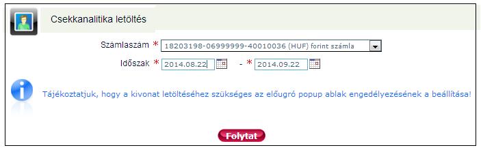 3.1.7 Csekkanalitika letöltés A Csekkanalitika letöltés csak vállalati Ügyfeleink részére érhető el! Kattintson a Banki információk menüponton belül a Csekkanalitika letöltés lehetőségre.