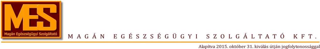 AMBULANTER SZÍVCENTRUM KARDIOLÓGIAI VIZSGÁLAT ÁRKATALÓGUSA MES II. sz. telephelyén: 1145 Budapest, Uzsoki u. 29-41. D -épület, I.