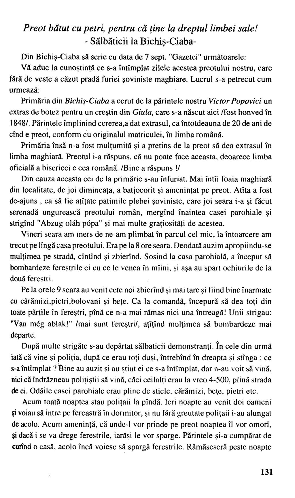 Preot bătut cu petri, pentru că ţine la dreptul limbei sale! - Sălbăticii la Bichiş-Ciaba- Din Bichiş-Ciaba să scrie cu data de 7 sept.