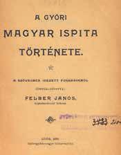 Ennél is hosszabb ideig 13 évig készült itt a Győrvidéki Tanítóegylet Értesítője (1885 1898); e nyomdából került ki a Garabonciás, a Bohó Misi, valamint a Joghallgatók Lapja néhány száma is a Győri