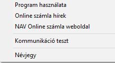 III.1. Ablak megnyitása Megjeleníti az adattovábbítás eredményét, a NAV-tól kapott válaszüzeneteket. Részletesen lásd a IV. pontban. III.2. Beállítások Bővebben a II. menüpontban leírtak szerint. III.3.