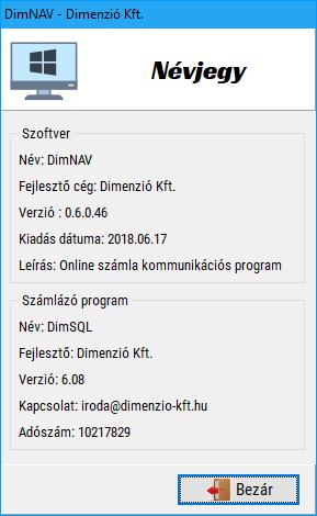 Névjegy: A DimNAV program fejlesztőjére és a használt számlázó program azonosítására szolgáló adatokat jeleníti meg: III.5. Program bezárása DimNAV programból kilépés.