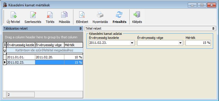 3.4.10.2. Késedelmi kamat mértékek Ezen a form-on van lehetősége megadni késedelmi kamatokat és azok érvényességi idejét.