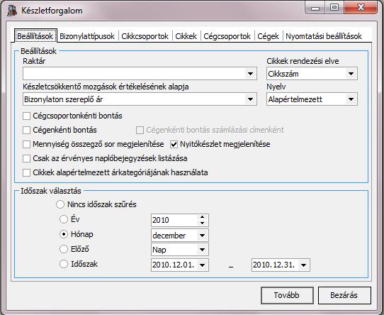 3.6.1.2. Készletforgalom A megadott feltételeknek megfelelő cikkek forgalmáról jelenít meg információt a készletforgalom kimutatás.