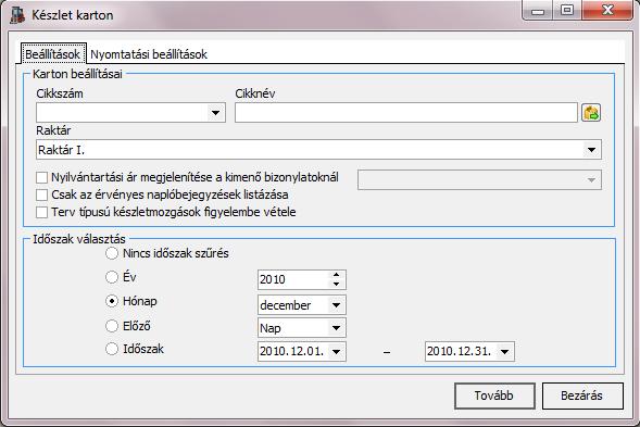 3.6.1.3. Készlet karton Adott cikkhez kapcsolódó, megadott időintervallumban keletkezett bizonylatokat jelenít meg.
