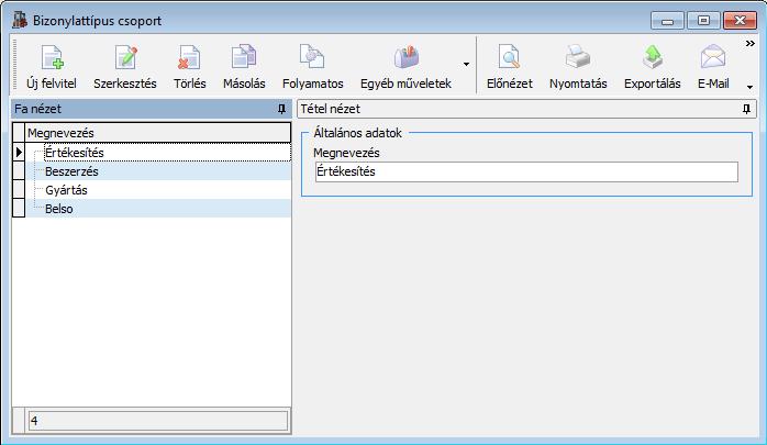 3.2.20. Bizonylattípus csoportok A bizonylattípusokat az itt megadott csoportokba lehet sorolni, így azok átláthatóbbá, könnyebben kezelhetővé válnak.