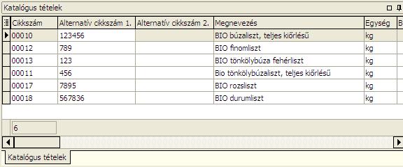 Az érvényesség vége. Későbbi dátumra készült bizonylatokra a program nem emeli át a katalógus tételeit. A cég kiválasztása, amelyhez a katalógus tartozik.