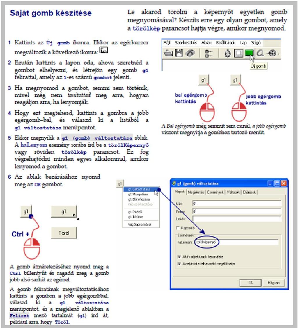 22. óra: Projekt megnyitása saját gomb készítése Kattints a Projekt megnyitása gombra és a projektek