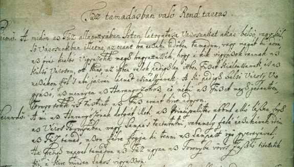 Tűz támadásban való Rend tartás 1738 6. Hosszas nyomozás után sem állítható biztosan hogy mely városunk tűzszabályrendelete.