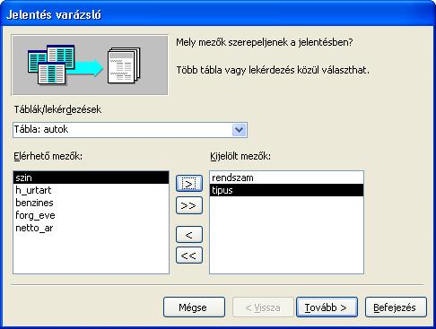 csoportosítás után a második beszúrt táblán a GROUP BY kifejezést át kell állítani COUNT-ra.