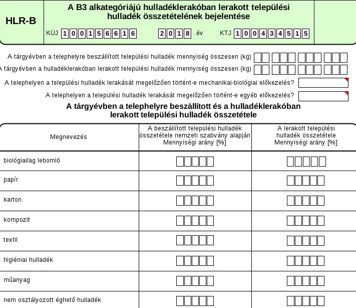 HLR-F / B lap kitöltése Üzemelő B3 kategóriájú hulladéklerakóba történt a tárgyévben települési hulladék beszállítás, kötelező a HLR-B kitöltése.