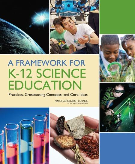 The Next Generation Science Standards A Framework for K-12 Science Education: