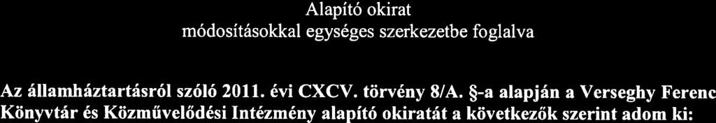 1.3.2. telephelyei: telephely megnevezése telephely címe 1 HiId Viktor Könyvtár 5000 Szolnok, Karczag László Út 2 2 Szandaszőlősi Művelődési Ház és 5008 Szolnok, Simon Ferenc Út 32.