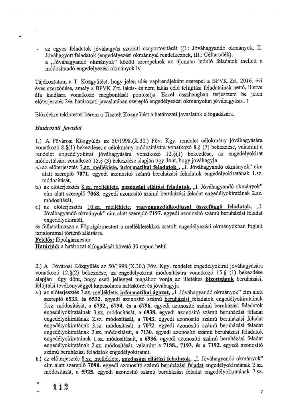 az egyes feladatok jóváhagyás szerinti csoportosítását [(I.: Jóváhagyandó okmányok, II. Jóváhagyott feladatok (engedélyezési okmánnyal rendelkeznek, III.