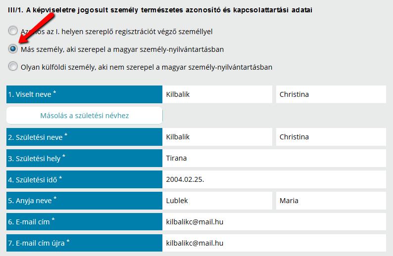 Viselt neve; Születési neve: Amennyiben a viselt név megegyezik a születési névvel kattintson a Másolás a születési névhez gombra, így a viselt nevet a program bemásolja a születési névhez tartozó