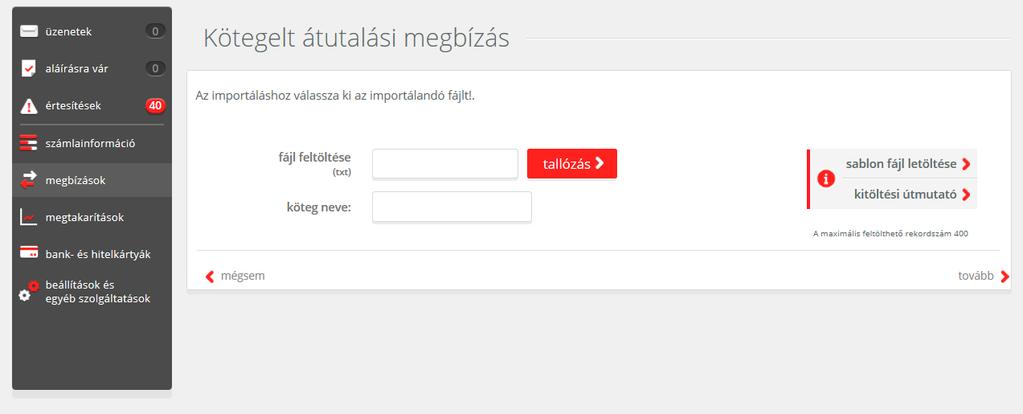 formátumban, mely végül az Internetbankba betölthető.