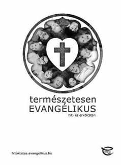 4 HÍRMONDÓ 2017. JANUÁR-FEBRUÁR Az evangélikus egyház hírei Evangélikus hitoktatás Újra közeleg az idő (március eleje), amikor a szülők tájékozódhatnak a hit- és erkölcstan órák tekintetében.
