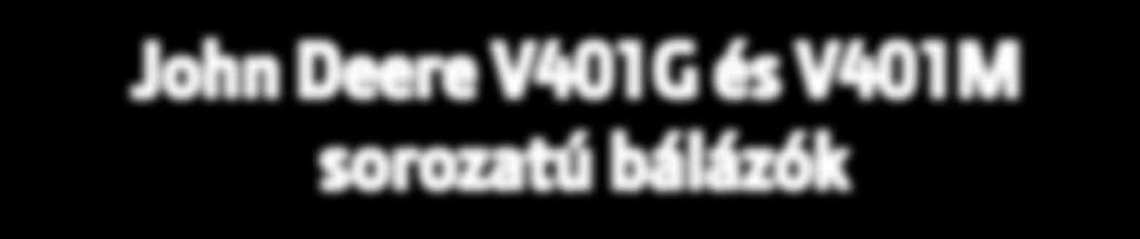 sorozatú hevederes körbálázók nagy termelékenységre lettek tervezve, amit