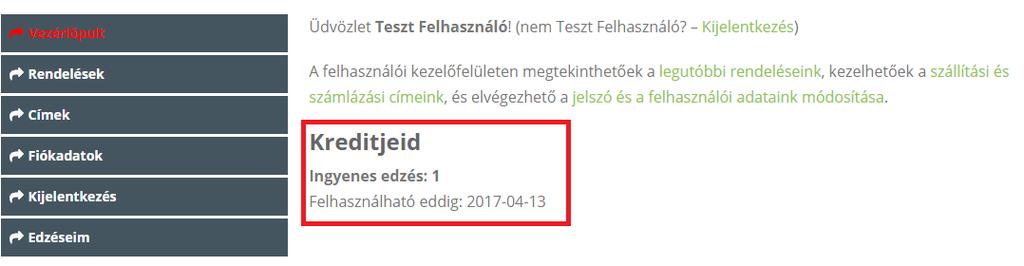 Fiókom A fiókom menüben látod regisztráció után a rendelkezésedre álló kreditek számát.