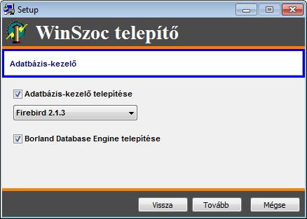 3. A telepítő ezután választási lehetőségeket ad: - adatbázis-kezelő telepítése - Firebird verziószámának kiválasztása - BDE telepítése Firebird és BDE telepítése csak akkor hagyható el, ha már