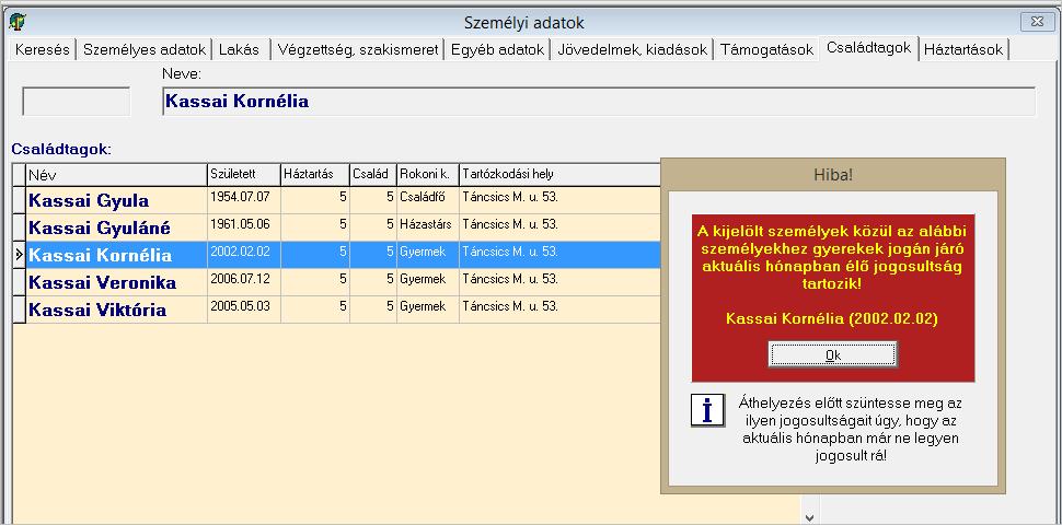 A megjelenő személyi keresőrácsban kijelöljük Kassai Gyulát (5. ábra), és OK. A Lakcímet másoljon-e pipát hagyjuk bent! Kattintsunk az OK gombon!