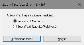 250 ZoomText futtatása másként Bizonyos esetekben felmerülhet, hogy a ZoomText Nagyító/Felolvasó úgy legyen telepítve, hogy ZoomText Nagyítóként induljon és fusson.