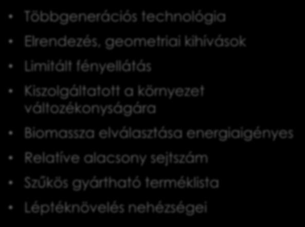 energiaigényes Relatíve alacsony sejtszám