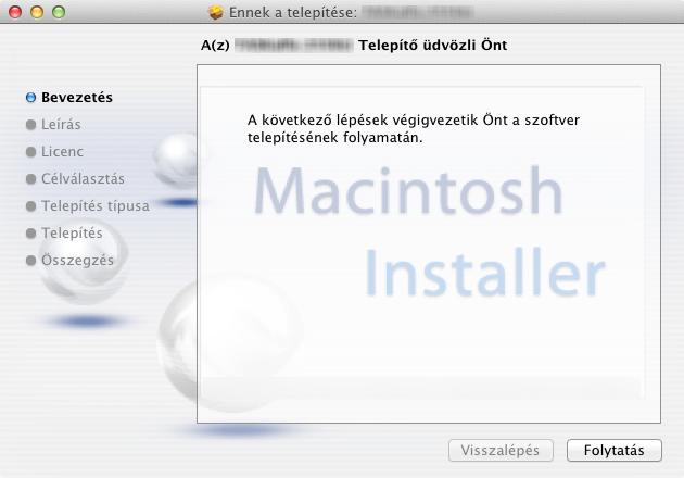 2 Jelenítse meg a képernyőt. 1 2 A Mac operációs rendszer verziójától függően kattintson duplán a [(Márkanév) OS X x.x] lehetőségre. 3 Telepítse a nyomtató illesztőprogramot.