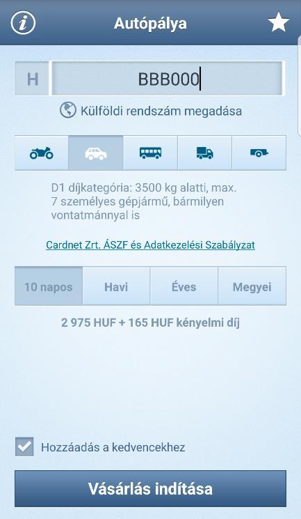 Kérjük, adja meg annak a gépjárműnek a rendszámát, melyre autópálya-matricát kíván vásárolni. A rendszámot kötőjel nélkül írja be. Lehetősége van külföldi rendszám megadására is.