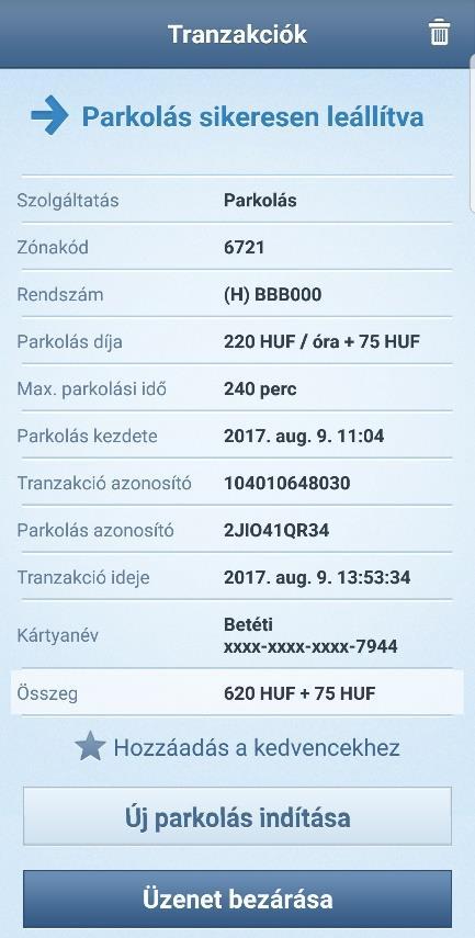 A parkolás leállításakor a korábban zárolt összeg feloldásra kerül, és a tényleges