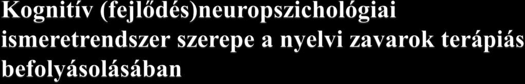 A zavar nem tulajdonítható közvetlenül neurológiai vagy beszédszervi anomáliáknak, érzékszervi károsodásnak, mentális retardációnak