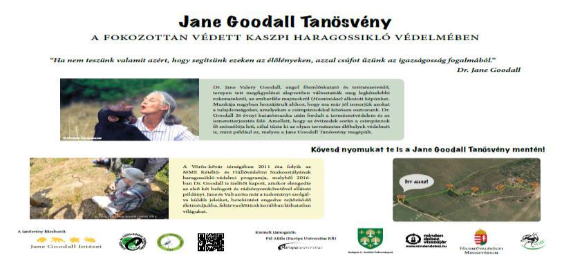 A Jane Goodall Tanösvény A tanösvény ötlete Jane Goodall vörös-kővári látogatásakor fogalmazódott meg.