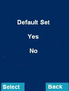 12. fejezet: Gyári beállítások A funkció lehetővé teszi a kézibeszélő visszaállítását a gyári beállításokra. 1. A vagy a gombbal lépjen be a "Default Set" menübe, majd nyomja meg a Select gombot. 2.