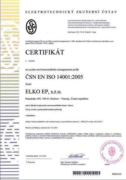 Minősítések, Tanúsítványok ISO minősítés ISO 9001 - a vásárlói elégedettség biztosítéka: Az ELKO EP s.r.o. a ČSN EN ISO 9001: 2009 szabványt teljesítve dolgozik e minőségbiztosítási rendszer előírásai szerint.