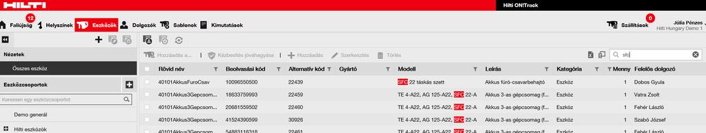 2.2 ÁLTALÁNOS ESZKÖZ KERESÉSE A leggyakoribb használati eset az eszközök keresése. 1. Kattintson az Eszközök gombra a főmenüben 2.