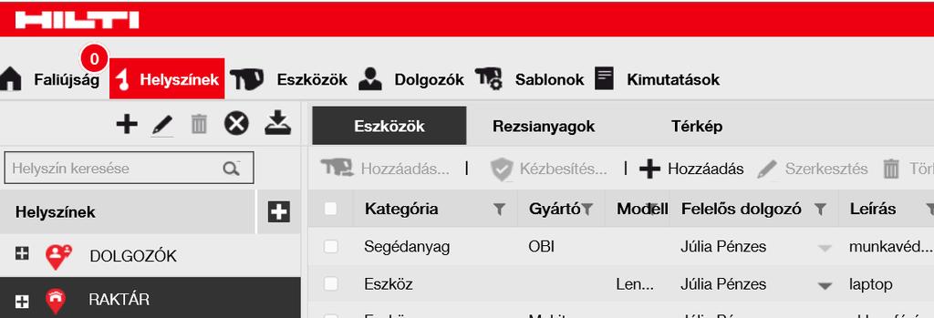 5.4 ESZKÖZÖK ÚJ ESZKÖZ HOZZÁADÁSA Eszközöket az alábbi módon adhat hozzá. 1. Kattintson a Helyszínek gombra a főmenüben. 2. Kattintson a Plusz ikonra egy új eszköz hozzáadásához. 3.