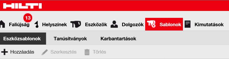 7.1 SABLONOK ÚJ SABLON LÉTREHOZÁSA 1. Kattintson a Sablonok gombra a főmenüben. 2. Kattintson a Plusz ikonra ( Hozzáadás ) 3.