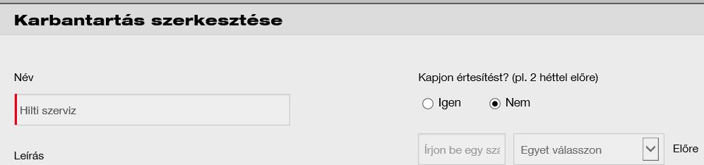 8.2 KARBANTARTÁSOK KARBANTARTÁS SZERKESZTÉSE 1. Kattintsona a Sablonok gombra a főmenüben. 2. Válassza ki a Karbantartások fület. 3. Pipálja ki a szerkesztendő karbantartás előtti fehér négyzetet. 4.