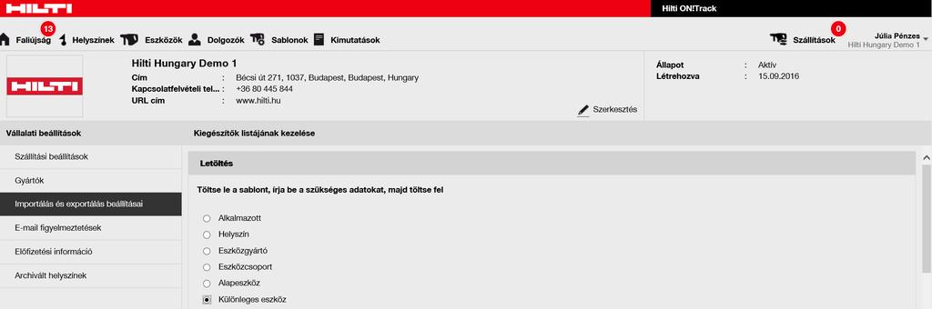 10.1 IMPORT & EXPORT BEÁLLÍTÁSOK Ezzel a funkcióval egyszerre több dolgozót, helyszínt, eszközt stb.