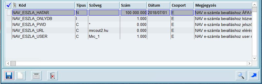 NAV_ESZLA_HATAR = NAV e-számla bevalláshoz ÁFA határérték, és az indítás dátuma ( 100000, 2018/07/01 ). Ezzel a paraméterrel mind a határérték, mind az indítás dátuma megadásra kerül.