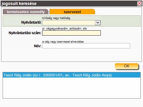 A rendszerben csak és kizárólag olyan feleket lehet a nyilatkozathoz hozzárendelni, amelyek/akik regisztrált felhasználói a HBNY