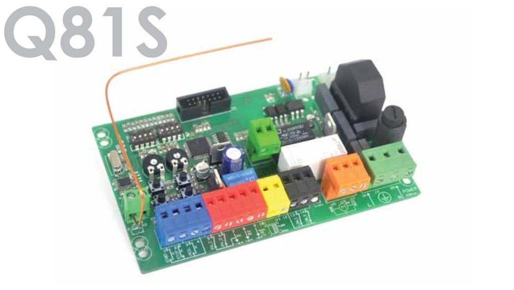 VEZÉRLŐ PANEL TOLÓ KAPUKHOZ Útmutató kézikönyv Vezérlőpanel 230Vac toló kapukhoz Automatikus programozás üzemmód akadály érzékeléssel Egymás utáni programozás mód: állítható motor erő, lassulás,