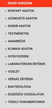 Donorfelismerés ITO (SBO) Agyhalál észlelés Strukturált adatgyűjtés: Donoralkalmasságot értékelő lap, Donorlekérdező Donorjelentés Nemzeti Szervdonációs Regiszter Donorértékelés SzI, szervkivevő és