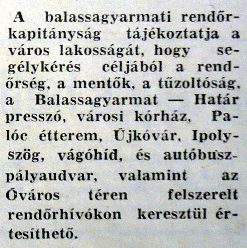 Pár nappal később a korabeli újság már írja: A telefonvonalak fele már él: 8 1991 szeptemberében egy régi nyomóvezeték eltört, s a sugárban menekülő víz a távközlési hálózat csövein keresztül