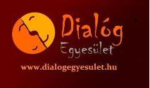 5. A Dialóg a Közösségekért Közhasznú Egyesület működése és társadalmi szerepvállalása A Dialóg Egyesület nem egy hétköznapi célból jött létre.